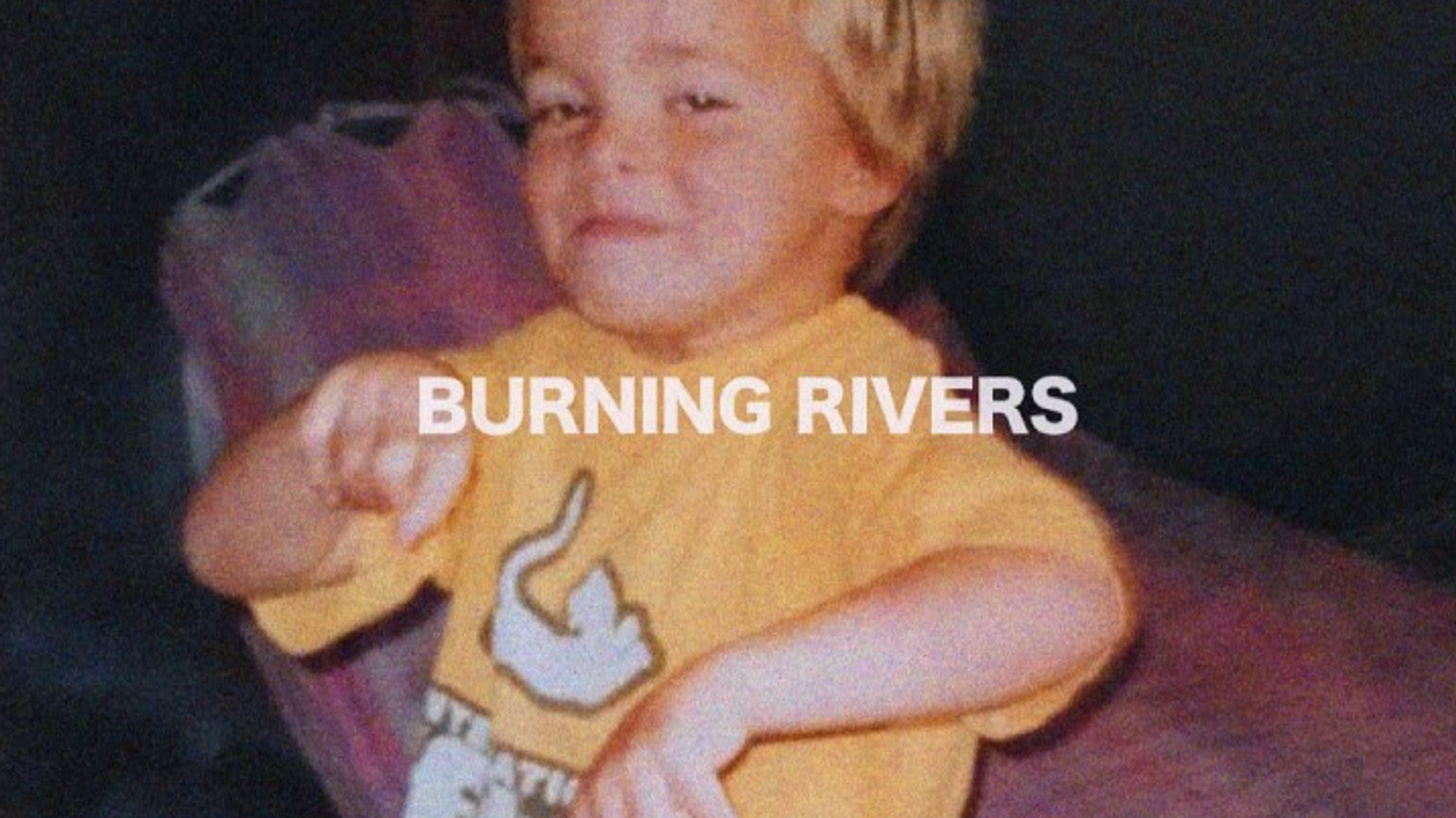 Burning rivers