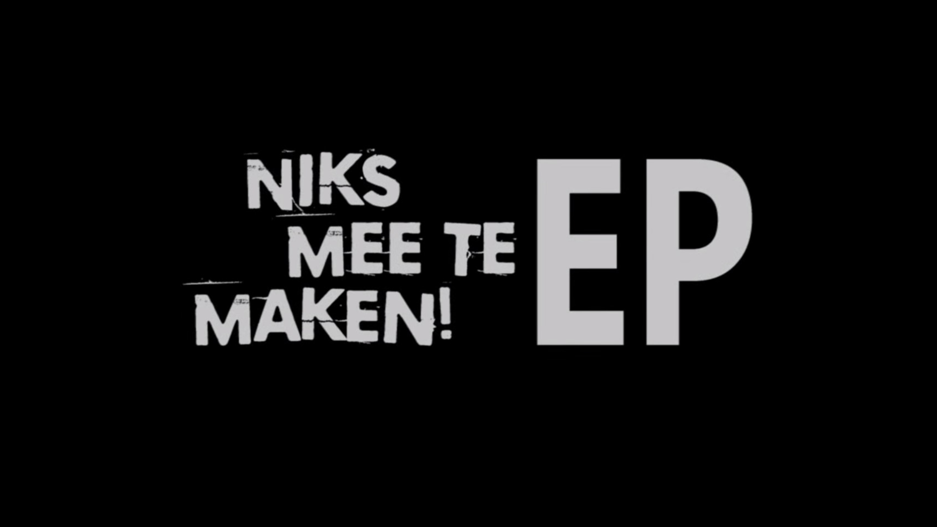 Niks Mee Te Maken