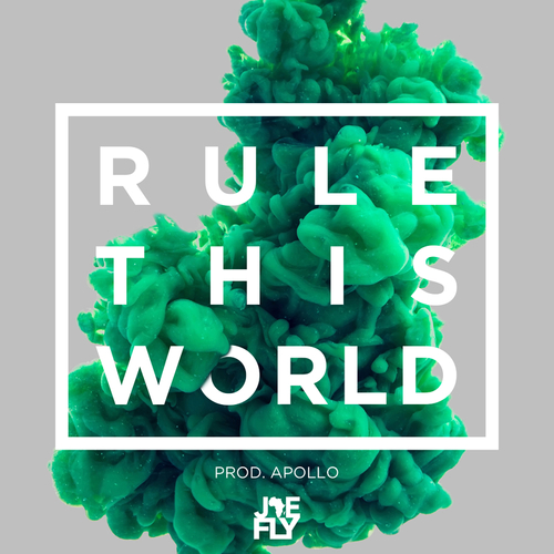Jae Fly - Rule This World