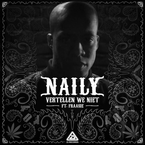 Naily - Vertellen We Niet ft. Fraasie