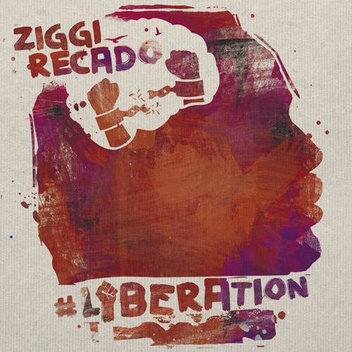 Ziggi Recado - #Liberation EP