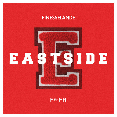 EP: FINESSELANDE - EASTSIDE