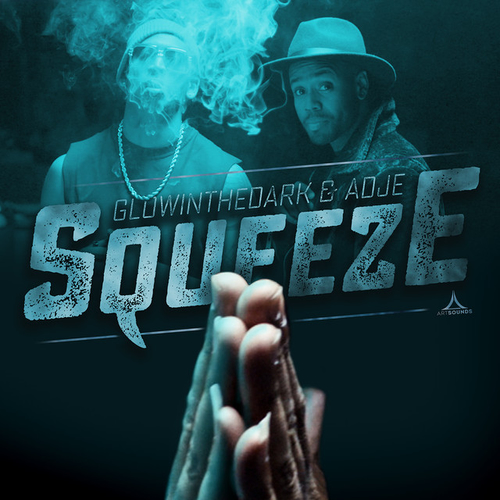 GLOWINTHEDARK - Squeeze ft. Adje