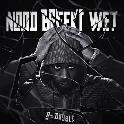 ALBUM: D-Double - Nood Breekt Wet