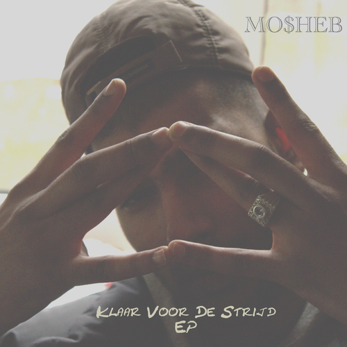 Mo$heb - Klaar Voor De Strijd EP