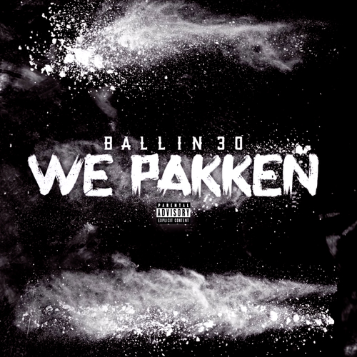 Ballin30 - We Pakken