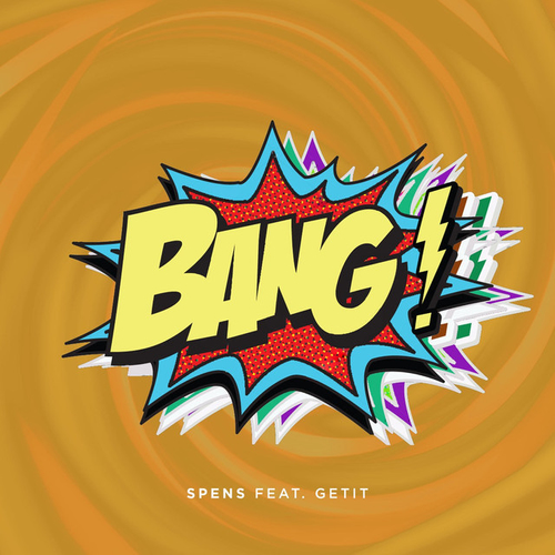 Spens - Bang ft. Getit