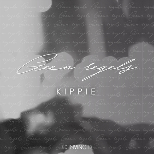 EP: Kippie - Geen Regels