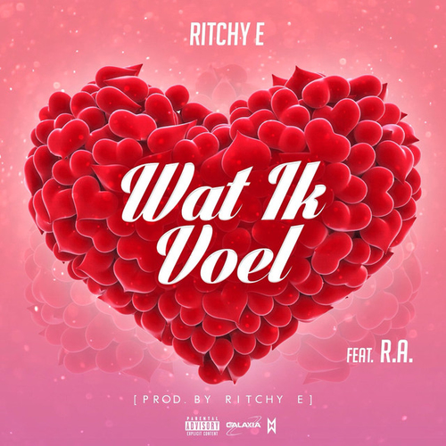 Ritchy E - Wat Ik Voel ft. R.A.