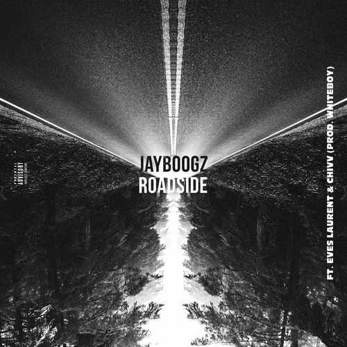 Jayboogz - Roadside Ft. Eves Laurent & Chivv