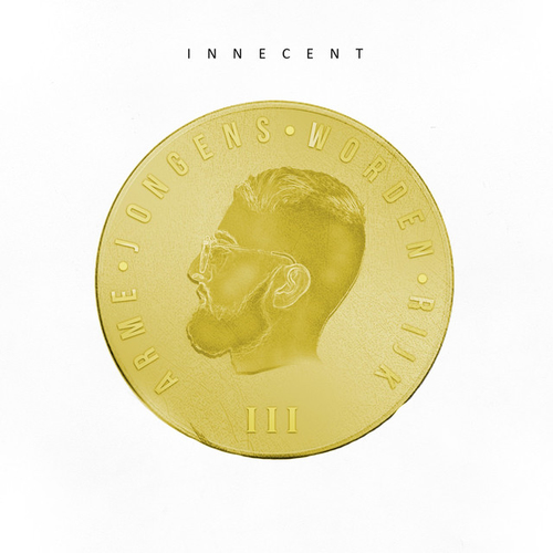 EP: Innecent - Arme Jongens Worden Rijk III