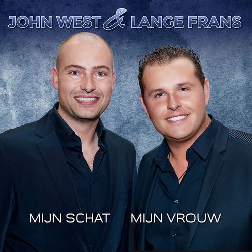 John West & Lange Frans - Mijn Schat Mijn Vrouw