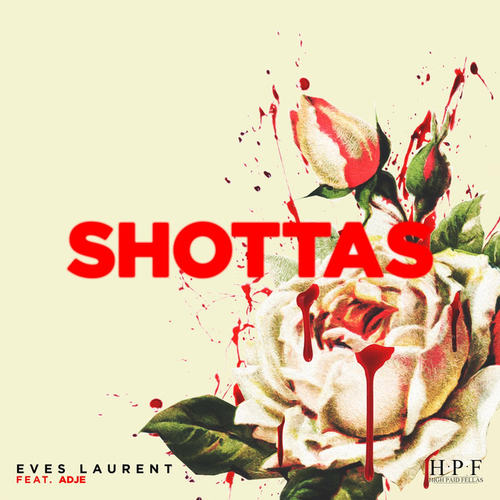 Eves Laurent - Shottas Ft. Adje