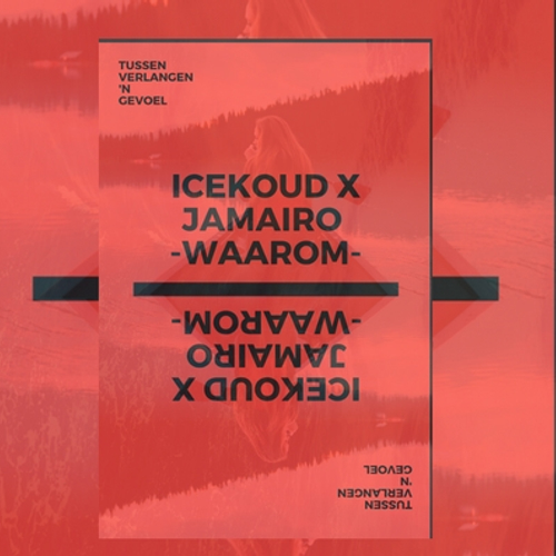 Icekoud - Waarom ft. Jamairo