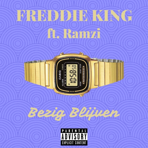 Freddie King - Bezig Blijven ft. Ramzi