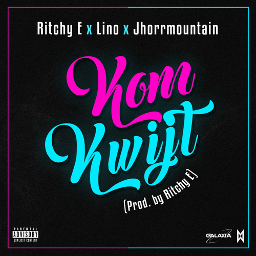 Ritchy E - Kom Kwijt Ft. Jhorrmountain & Lino