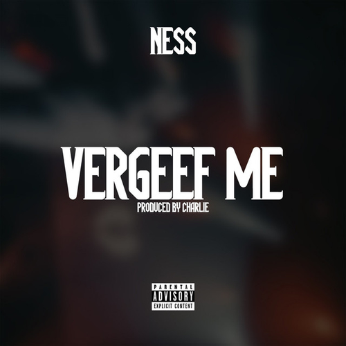 Ness - Vergeef Me