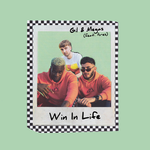 Gil & Megas - Win In Life Ft. Ares