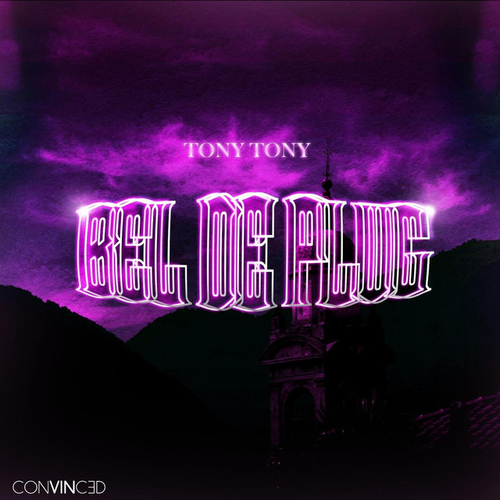 TonyTony - Bel de Plug