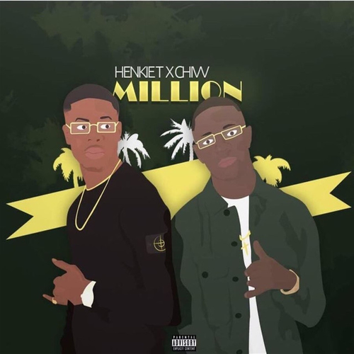 Henkie T & Chivv - Million