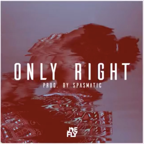 Jae Fly - Only Right