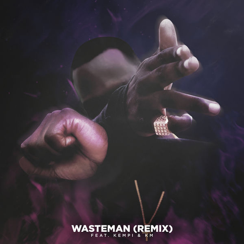 Kempi - Wasteman (Remix) ft. Frenna & KM